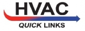 Click for HVAC QUICK LINKS Web Site Click for HVAC QUICK LINKS Web Site